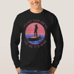 SUP Stand Up Paddling Surfbrett Vin T-Shirt