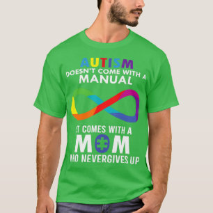 Super Autismus Mama, die nie aufgibt T-Shirt