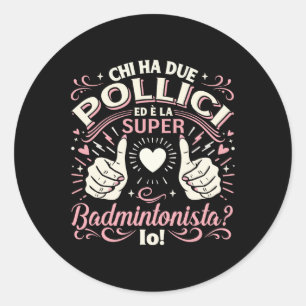 Super Badmintonista - Regalo Badminton Donna Runder Aufkleber