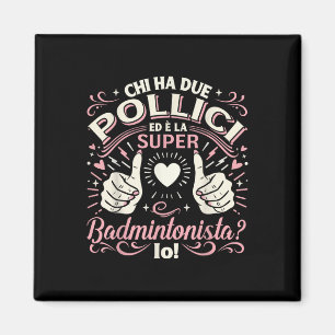 Super Badmintonistin - Badminton-Geschenk für Frau Magnet