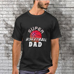 Super Basketball Vater Sporty Pater Black T-Shirt<br><div class="desc">Super Basketball Vater Sporty Pater Black T - Shirt. Das Design hat moderne Typografie mit einem Basketball auf schwarzem Hintergrund. Ein tolles Geschenk für einen sportlichen Vater,  der Basketball Liebe hat.</div>