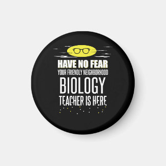 Super Biologielehrer - keine Angst haben Magnet
