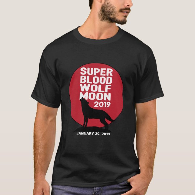 Super Blood Wolf Moon Lunar Eclipse 2019 T-Shirt (Vorderseite)