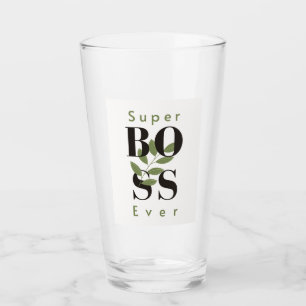 Super Boss Ever Glass Cup Geschenk für den Chef Glas