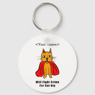 Super Cat Fight Crime For Catnip ( Name hinzufügen Schlüsselanhänger