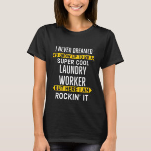 Super Cool Lave-linge travailleur T-shirt cadeau