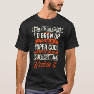 super cool Paraprofi T-Shirt