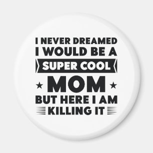 Super Coole Mama Magnet