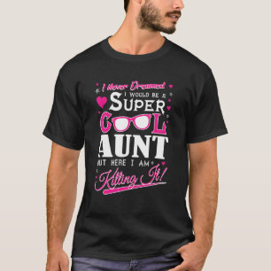 Super Coole Tante Aber hier töte ich es Funny Tsh T-Shirt
