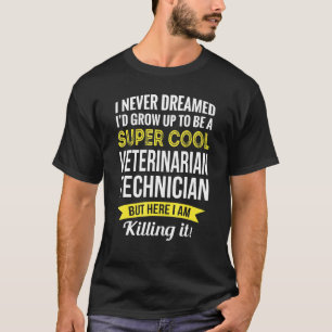 Super Coole Veterinär-Techniker Tshirt-Geschenke F T-Shirt