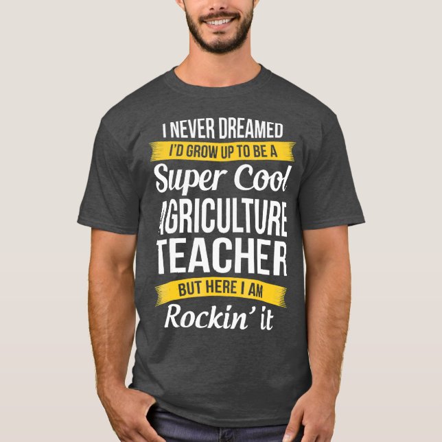 Super Cooler Landwirtschaftslehrer Funny Gift T-Shirt (Vorderseite)