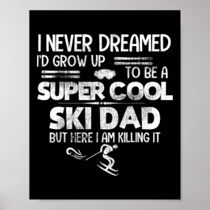 Super Cooles Ski-Daddy-T-Shirt Geschenk Skifahren Poster