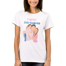 Super Dad Forever | Vatertags-Geschenk-T-Shirt