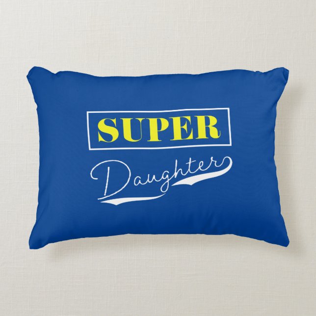 Super Daughter Dekokissen (Vorderseite)