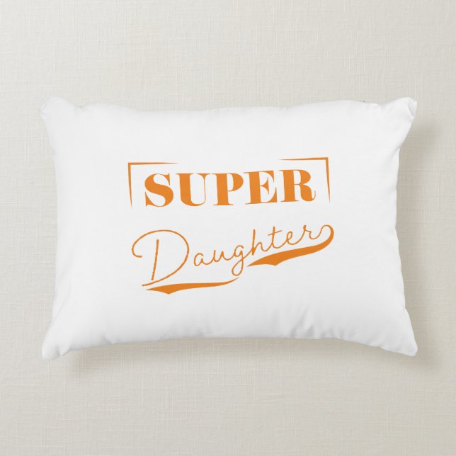 Super Daughter Dekokissen (Vorderseite)