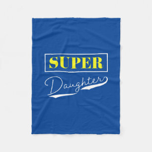 Super Daughter Fleecedecke