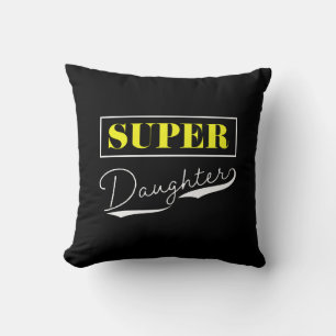 Super Daughter Kissen