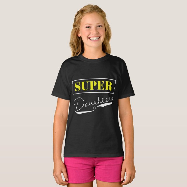 Super Daughter T-Shirt (Vorne ganz)