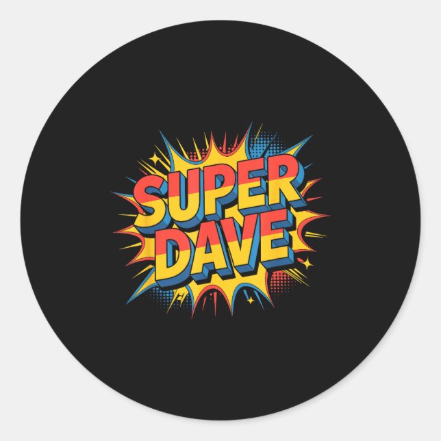 Super Dave Funny Name Daves  Runder Aufkleber (Vorderseite)