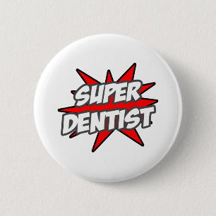 Super Dentist Button