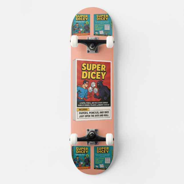 Super Dicey  Skateboard (Vorderseite)