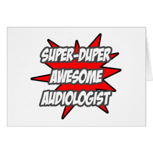 Super Duper Awesome Audiologiste