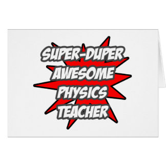 Super Duper Enseignant de physique génial