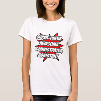 Super Duper Phantastisch Admin. Assistentin T-Shirt