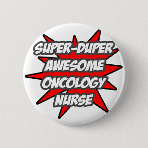 Super Duper Phantastisch Onkologie-Krankenschweste Button