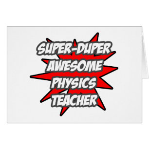 Super Duper Phantastisch Physik Lehrer