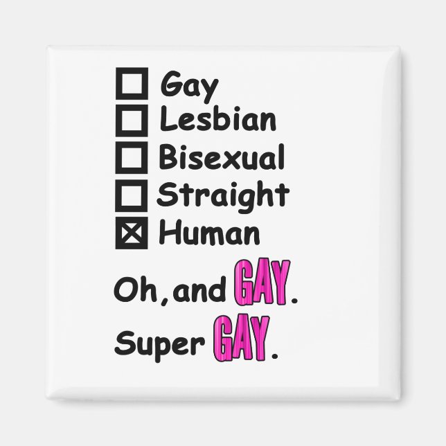 Super Gay Magnet (Vorne)