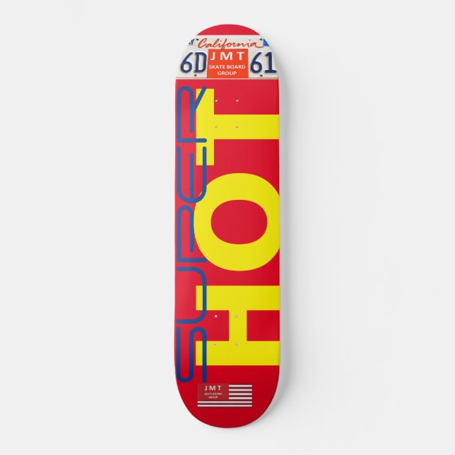 SUPER HOT Skateboard (Vorderseite)