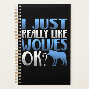 Super J'Aime Vraiment Les Loups D'Accord ? Wolf Lo