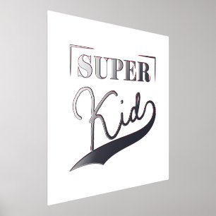 Super Kid Foliendrucke