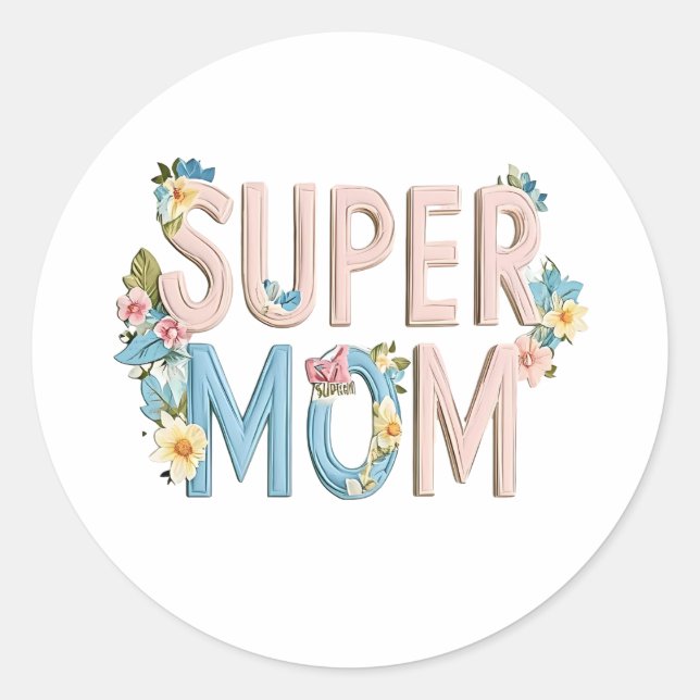 Super-Mama-Blumen-Text-Design Runder Aufkleber (Vorderseite)