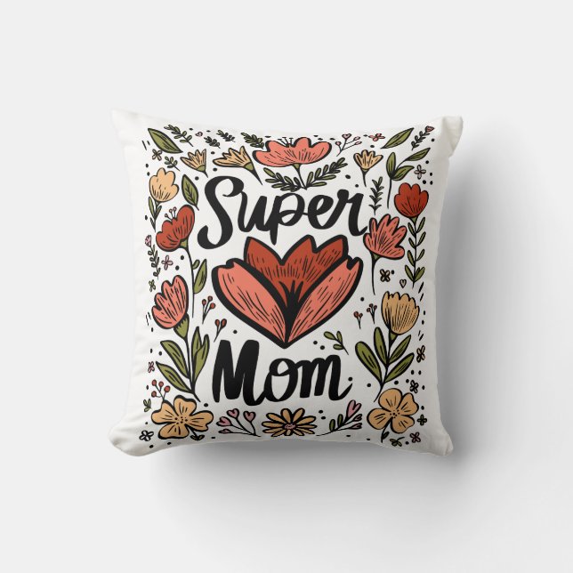 Super Mama Blumenkissen Kissen (Vorderseite)