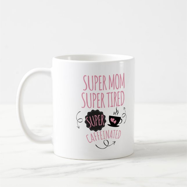 Super Mama Coffee Tasse - Spaß & stilvolles Gesche (Links)