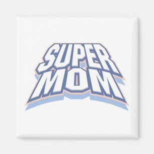SUPER-MAMA MAGNET