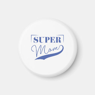 Super Mama Magnet