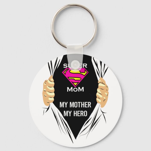 Super Mama - Meine Mutter Mein Held T - Shirt Schlüsselanhänger (Vorderseite)
