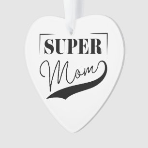 Super Mama Ornament