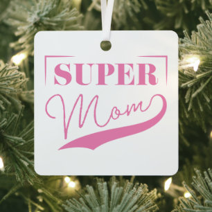 Super Mama Ornament Aus Metall