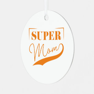 Super Mama Ornament Aus Metall