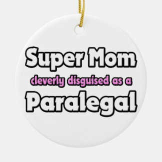 Super Mama ... Paralegal Keramik Ornament