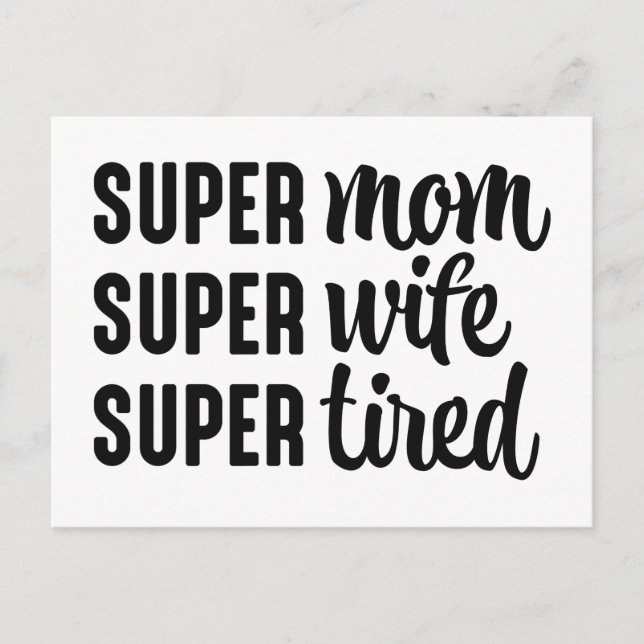 Super Mama Super Ehefrau Super Tired Postkarte (Vorderseite)