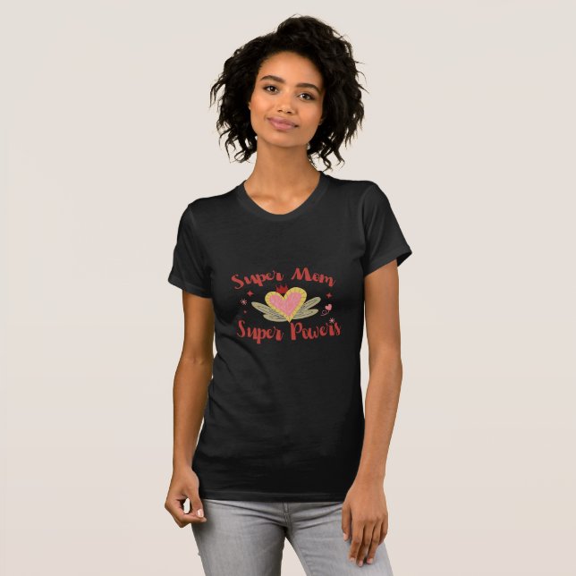 Super Mama Super Power: Die unglaubliche Ehrung de T-Shirt (Vorne ganz)