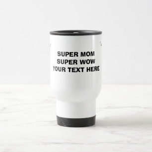 Super-Mama Super-Wow-Reisebecher – Personalisierte Reisebecher