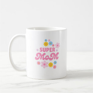 Super Mama Süße Tasse