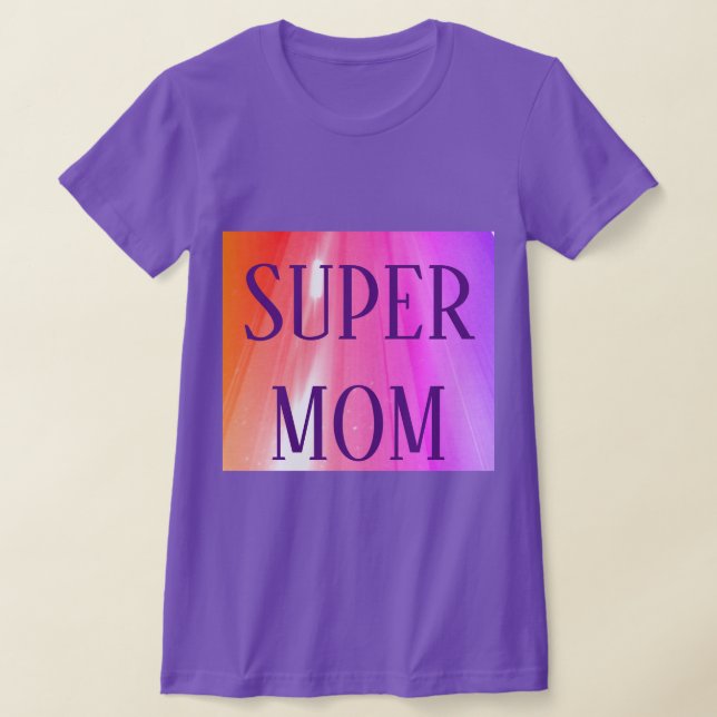 SUPER-MAMA T-Shirt (Ablage )