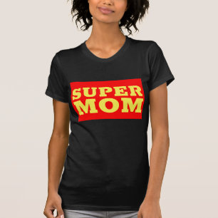 SUPER MAMA T - SHIRT